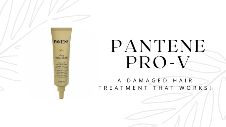 Pantene Pro-V: A Damaged Hair Treatment That Works!